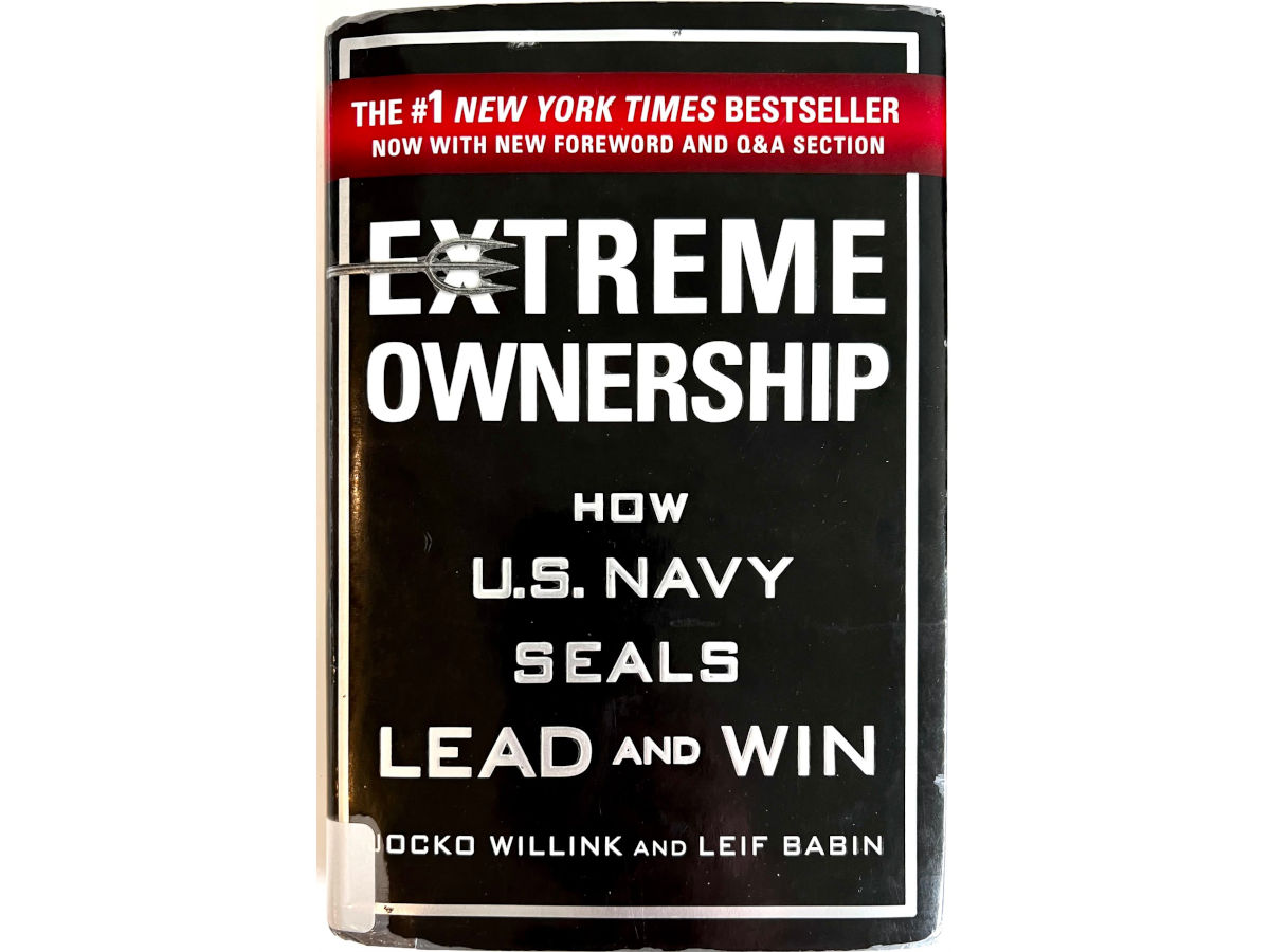 Extreme Ownership: How U.S. Navy SEALs Lead and Win